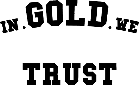 in gold we trust Black Friday