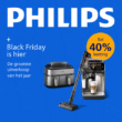 Philips - Philips Home Appliances, De grootste uitverkoop van het jaar Black Friday! black friday deals